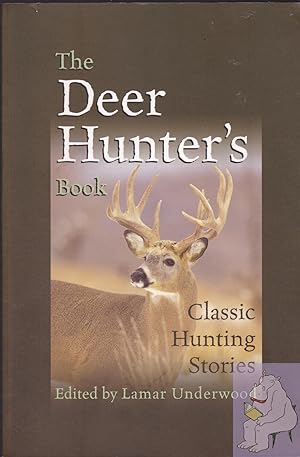 Seller image for Deer Hunter's Book: Classic Hunting Stories for sale by Riverhorse Books