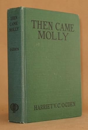 Seller image for THEN CAME MOLLY for sale by Andre Strong Bookseller