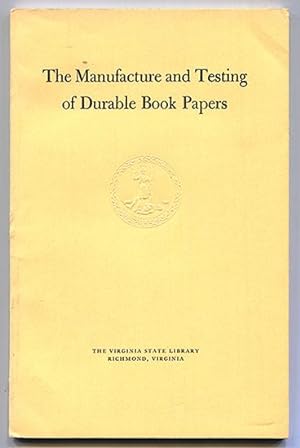 Seller image for The Manufacture and Testing of Durable Book Papers for sale by Book Happy Booksellers