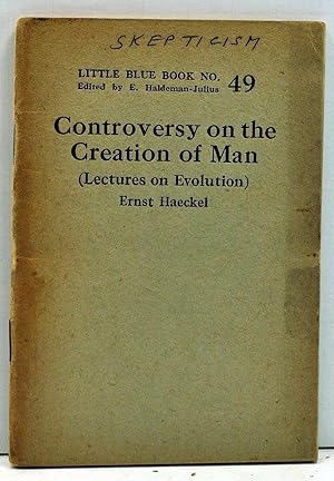 Seller image for Controversy on the Creation of Man (Little Blue Book No. 49) for sale by Cat's Cradle Books