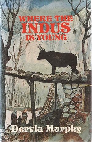 Seller image for Where the Indus is Young A Winter in Baltistan for sale by lamdha books