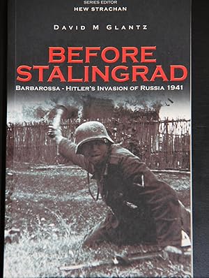 Seller image for Before Stalingrad: Barbarossa, Hitler's Invasion of Russia 1941 (Battles & Campaigns) for sale by Mad Hatter Bookstore