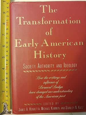 Image du vendeur pour The Transformation of Early American History: Society, Authority and Ideology mis en vente par Early Republic Books