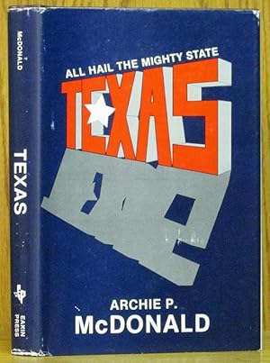Texas: All Hail the Mighty State