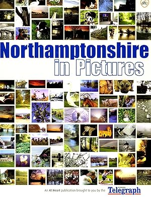 Northamptonshire In Pictures :