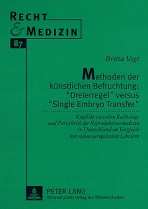 Seller image for Methoden der knstlichen Befruchtung: "Dreierregel" versus "Single Embryo Transfer" for sale by BuchWeltWeit Ludwig Meier e.K.