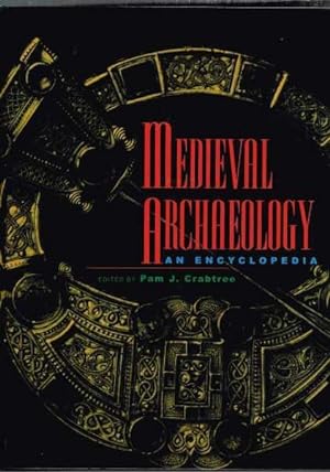 Medieval Archaeology - An Encyclopedia