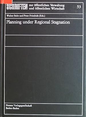 Bild des Verkufers fr Planning under regional stagnation Schriften zur ffentlichen Verwaltung und ffentlichen Wirtschaft; 53 zum Verkauf von books4less (Versandantiquariat Petra Gros GmbH & Co. KG)