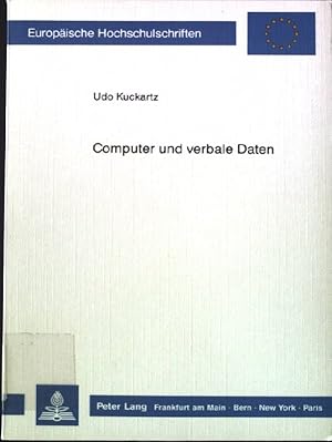 Bild des Verkufers fr Computer und verbale Daten : Chancen zur Innovation sozialwiss. Forschungstechniken. Europische Hochschulschriften XXII/ 173, zum Verkauf von books4less (Versandantiquariat Petra Gros GmbH & Co. KG)