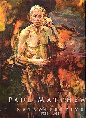 Seller image for Paul Matthews Retrospective 1951-2011 for sale by Mike's Library LLC