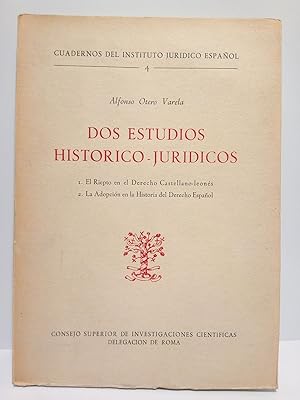 Imagen del vendedor de Dos estudios histrico-jurdicos: 1. El Riepto en el Derecho Castellano-Leons. 2. La Adopcin en la Historia del Derecho Espaol a la venta por Librera Miguel Miranda