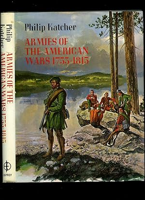 Seller image for Armies of The American Wars 1753-1815 for sale by Little Stour Books PBFA Member