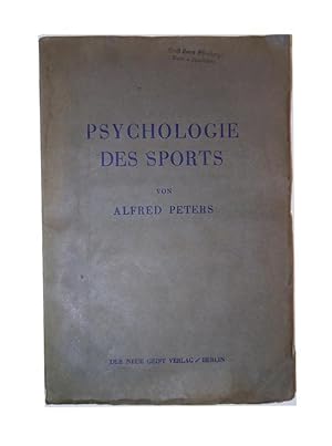Psychologie des Sports. Seine Konfrontierung mit Spiel und Kampf.