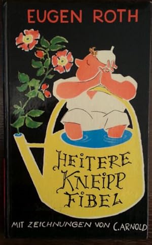 Bild des Verkufers fr Heitere Kneipp-Fibel mit Zeichnungen von Claus Arnold. zum Verkauf von buch-radel