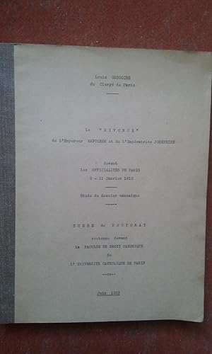 Le "divorce" de l'Empereur Napoléon et de l'Impératrice Joséphine devant les Officialités de Pari...