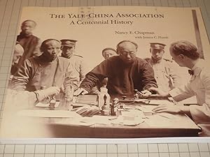 Seller image for The Yale-China Association: A Centennial History for sale by rareviewbooks
