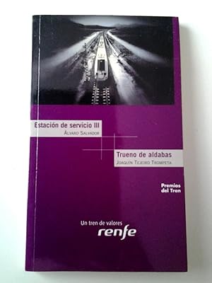 Immagine del venditore per Premios del tren 2007:Trueno de aldabas (cuento) / Estacin de servicio (poesa) venduto da MAUTALOS LIBRERA