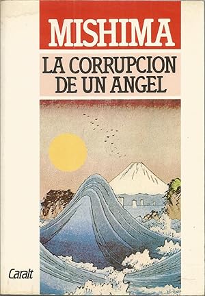 El Mar de la Fertilidad LA CORRUPCION DE UN ANGEL 1ªEDICION (colecc Gigante)