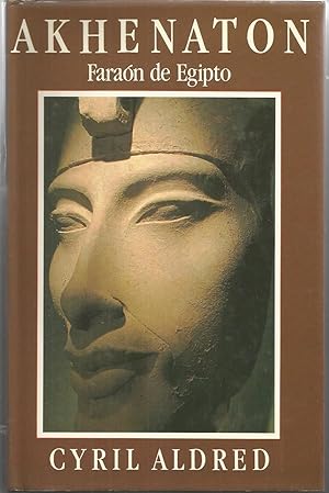 AKHENATON Faraón de Egipto 1ªEDICION (Colecc Clio) 107 Ilustraciones en lámina papel couché