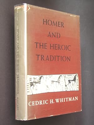 Image du vendeur pour Homer and the Heroic Tradition mis en vente par Bookworks [MWABA, IOBA]