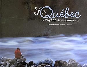 Le Québec : Un voyage de découverte