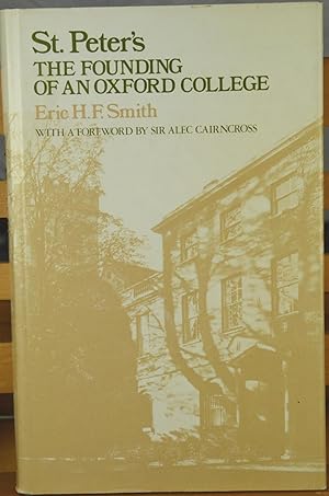 Seller image for St. Peter's The Founding of an Oxford College for sale by Duck Cottage Books