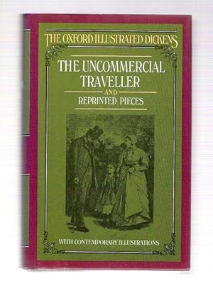 Seller image for The Uncommercial Traveller and Reprinted Pieces etc. for sale by Gyre & Gimble