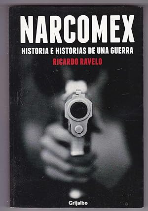 Imagen del vendedor de Narcomex. Historia e historias de una guerra a la venta por Kultgut