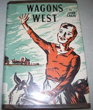 Imagen del vendedor de Wagons West a la venta por Easy Chair Books