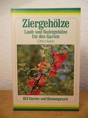 Image du vendeur pour Ziergehlze. Laub- und Nadelgehlze fr den Garten mis en vente par Antiquariat Weber