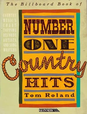 Seller image for The Billboard Book of Number One Country Hits: Country Music's Chart-Topping Records, Artists and Song Writers for sale by Goulds Book Arcade, Sydney