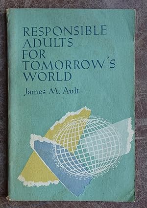 Responsible adults for Tomorrow's World
