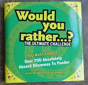 Would You Rather? The Ultimate Challenge