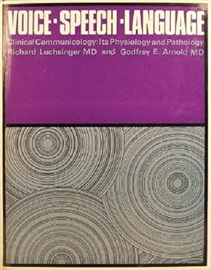 Imagen del vendedor de Voice-Speech Language Clinical communicology: it's physiology and pathology a la venta por Marlowes Books and Music