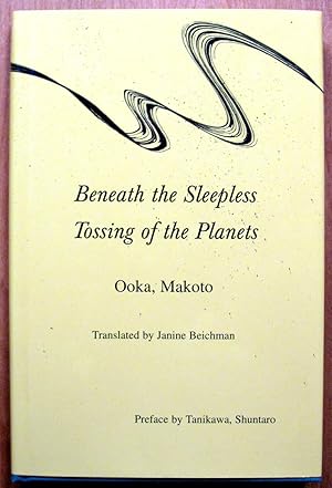 Seller image for Beneath the Sleepless Tossing of the Planets. for sale by Ken Jackson