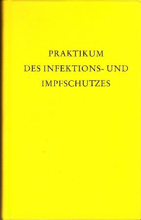 Praktikum des Infektions- uind Impfschutzes.