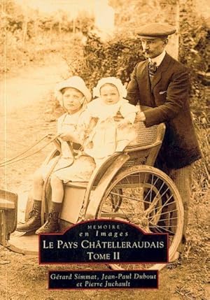 La pays châtelleraudais. 2. Le pays châtelleraudais