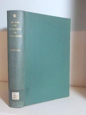 Bild des Verkufers fr Manuel de l'Amateur de Porcelaines. Manufactures europennes (france excepte) suivi du Rpertoire alphabtique et Systmatique de Toutes les Marques Connues zum Verkauf von BRIMSTONES