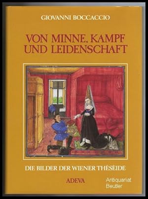 Image du vendeur pour Giovanni Boccaccio: Von Minne, Kampf und Leidenschaft. Die Bilder der Wiener Thside. - Faksimile-Wiedergabe aller 17 Miniaturseiten aus Codex 2617 der sterreichischen Nationalbibliothek in Wien. Herausgegeben und kommentiert von Felicitas Brachert. mis en vente par Antiquariat Beutler