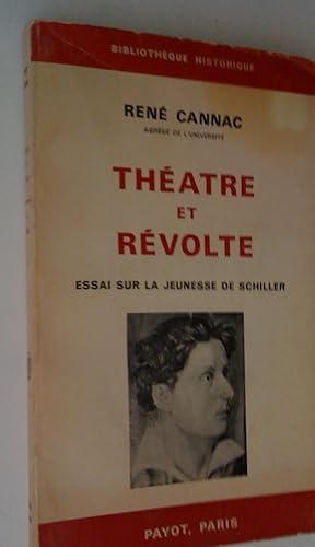 Seller image for Thtre et rvolte: essai sur la jeunesse de Schiller for sale by Claudine Bouvier