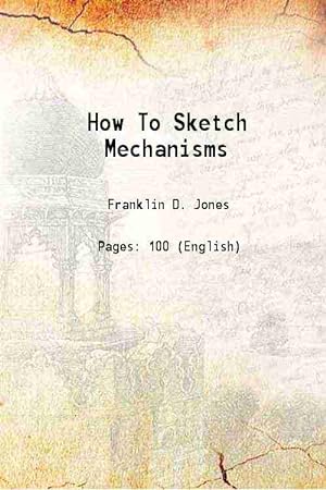 Seller image for How To Sketch Mechanisms 1932 [Hardcover] for sale by Gyan Books Pvt. Ltd.