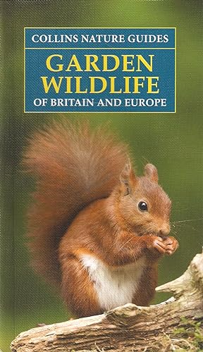 Image du vendeur pour GARDEN WILDLIFE OF BRITAIN & EUROPE. By Michael Chinery. COLLINS NATURE GUIDES. mis en vente par Coch-y-Bonddu Books Ltd