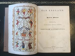 Old England: A Pictorial Museum of Regal, Ecclesiastical, Baronial, Municipal, and Popular Antiqu...