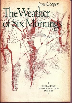 THE WEATHER OF SIX MORNINGS. POEMS