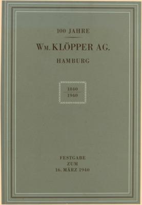 WM. Klöpper A.-G. Hamburg 1840-1940