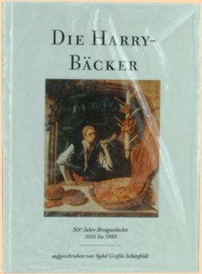 Die Harry-Bäcker. 300 Jahre Brotgeschichte. 1688-1988.