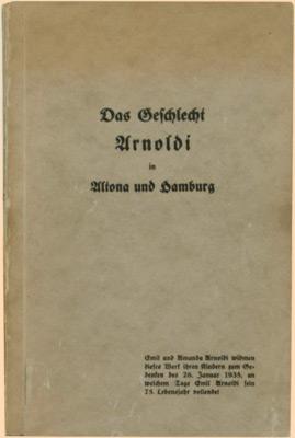 Geschichte des Geschlechts Arnoldi in Altona und Hamburg.