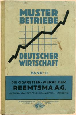 Reemtsma Aktiengesellschaft Altona-Bahrenfeld. A.d.Reihe "Musterbetriebe Deutscher Wirtschaft" Bd...