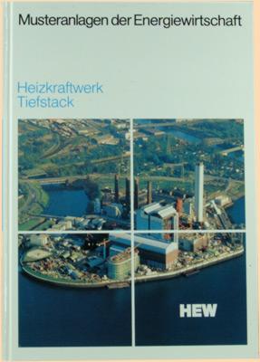 Heizkraftwerk Tiefstack. Hamburgische Elektricitäts-Werke AG. A.d.Reihe "Musteranlagen der Energi...