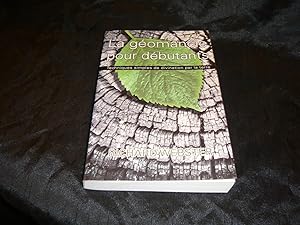 La Géomancie Pour Débutants. Techniques Simples De Divination Par La Terre